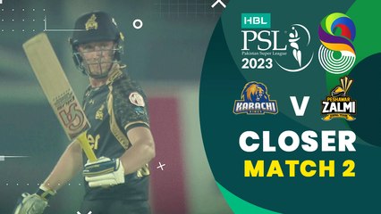 Closer | Karachi Kings vs Peshawar Zalmi | Match 2 | HBL PSL 8 | MI2T