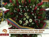 Realizan actividades protocolares para conmemorar los 402 años de la Ciudad de Guarenas