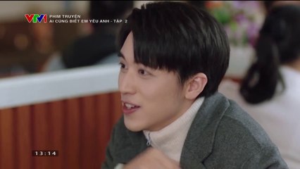 Ai Cũng Biết Em Yêu Anh Tập 2 (Phim Hoa Ngữ - Thuyết Minh VTV1)