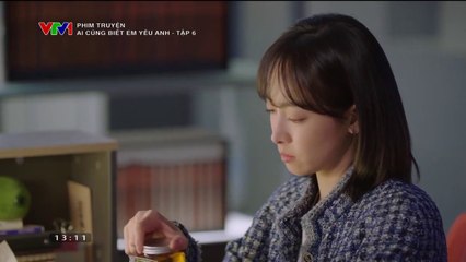 Ai Cũng Biết Em Yêu Anh Tập 6 (Phim Hoa Ngữ - Thuyết Minh VTV1)