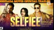 Selfie movie official trailer | selfie movie trailer | selfie movie review | selfie movie release date | selfie movie teaser | selfie movie budget | selfie movie star cast | selfie movie actors fees | akshay kumar | Emraan Hashmi |