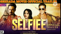 Selfie movie official trailer | selfie movie trailer | selfie movie review | selfie movie release date | selfie movie teaser | selfie movie budget | selfie movie star cast | selfie movie actors fees | akshay kumar | Emraan Hashmi |