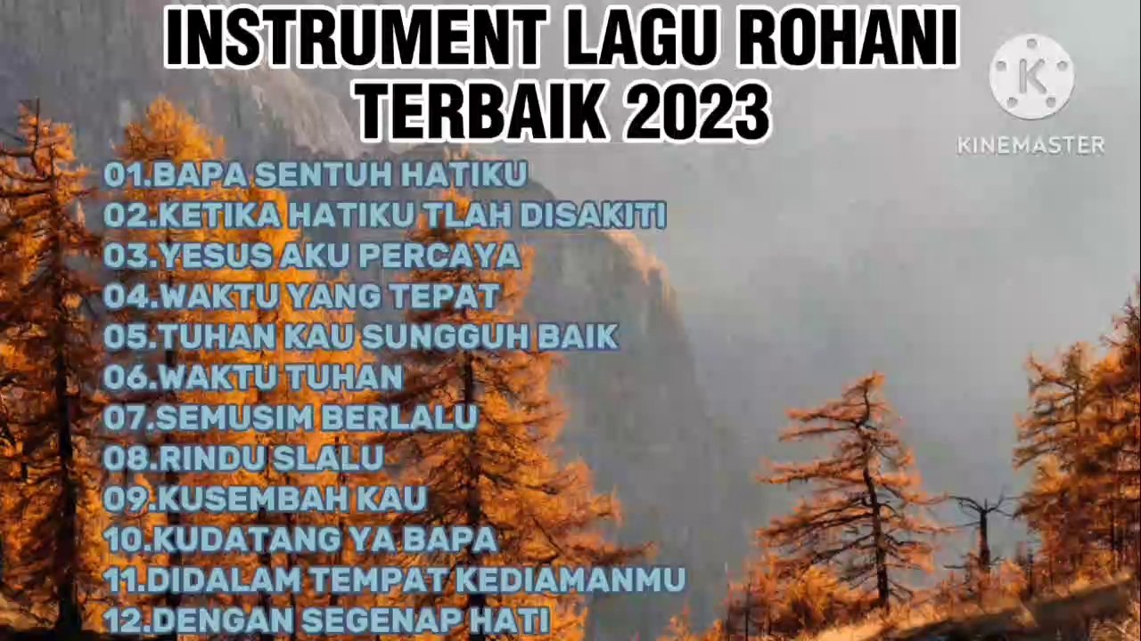 INSTRUMENTAL LAGU ROHANI TERBAIK 2023 - Video Dailymotion