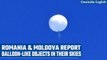 Romania and Moldova report suspicious balloon-like objects over their skies | Oneindia News