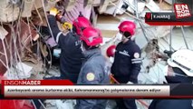 Azerbaycanlı arama kurtarma ekibi, Kahramanmaraş'ta çalışmalarına devam ediyor