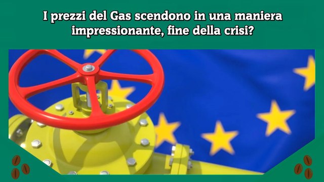 I prezzi del Gas scendono in una maniera impressionante, fine della crisi?