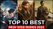 Top 10 New Web Series On Netflix, Amazon Prime, Disney+ | New Released Web Series 2023  Part 2