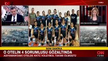 Adıyaman'da yıkılan otelin sorumlusu gözaltına alındı