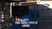 Europa, Ford tagli posti di lavoro in Germania e Regno Unito