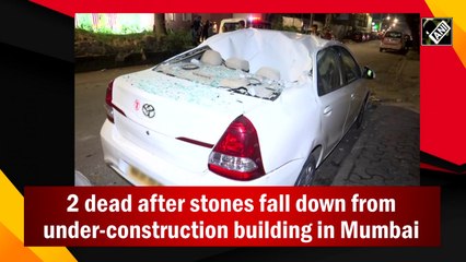 2 dead after stones fall down from under-construction building in Mumbai