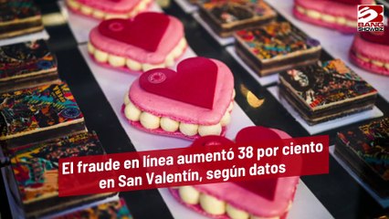 El fraude en línea aumentó 38 por ciento en San Valentín, según datos