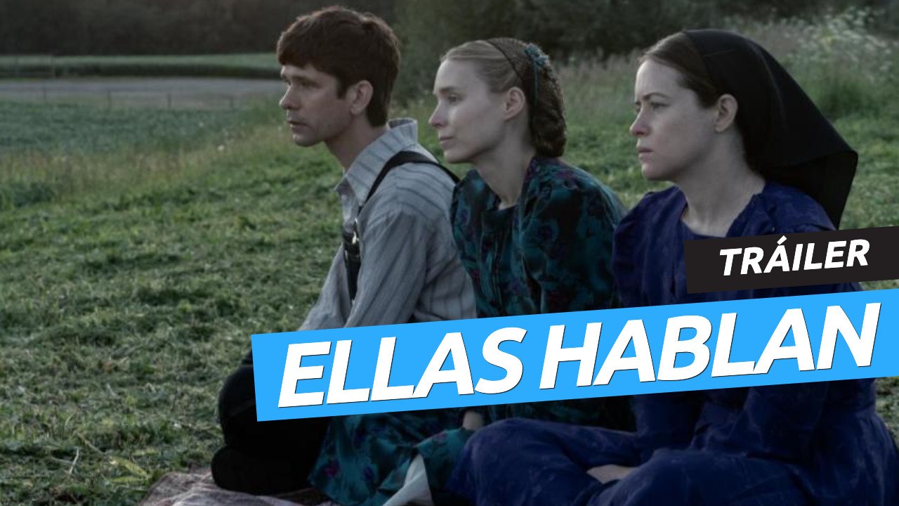 Tráiler de Ellas hablan