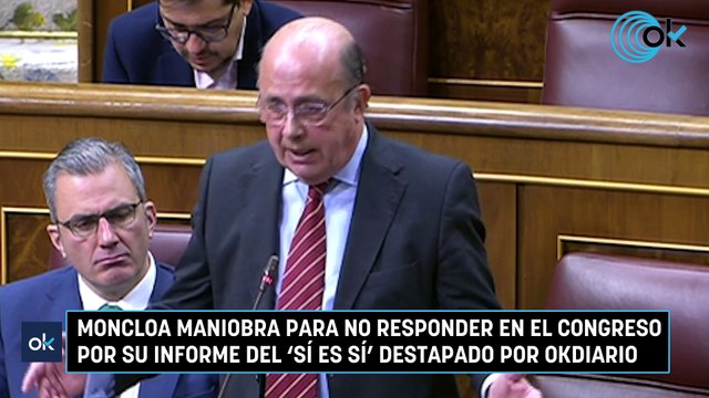 Moncloa maniobra para no responder en el Congreso por su informe del 'sí es sí' destapado por OKDIARIO