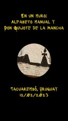 Don Quijote de la Mancha y el lenguaje manual - Un muro de Tacuarembó (2023)