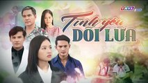 tình yêu dối lừa tập 1 - phim Việt Nam THVL1 - xem phim tinh yeu doi lua tap 2