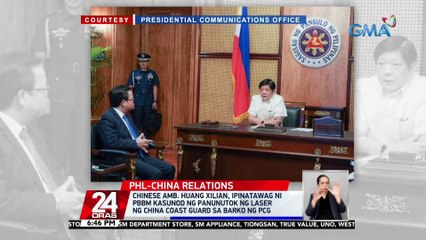 Chinese Amb. Huang Xilian, ipinatawag ni PBBM kasunod ng panunutok ng laser ng China Coast Guard sa barko ng PCG | 24 Oras