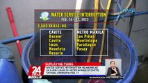 Water service interruption ng Maynilad sa ilang lugar sa Metro Manila at Cavite, tatagal hanggang Feb. 17 | 24 Oras