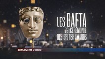 Bande annonce de la 76e cérémonie des BAFTA dimanche 19 février dès 20H en direct sur CANAL CINEMA