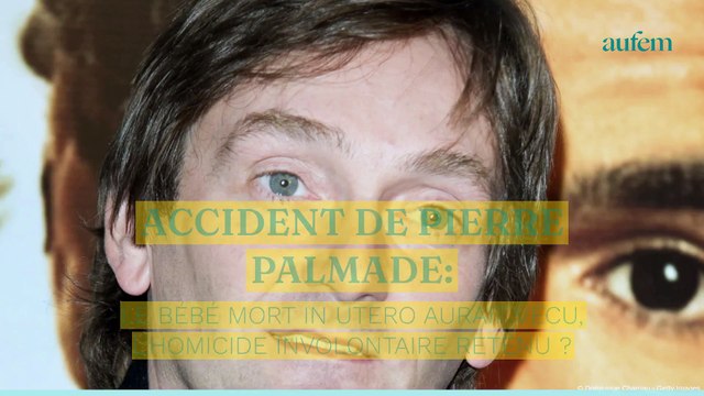 Accident de Pierre Palmade : le bébé mort in utéro aurait vécu, l'homicide involontaire retenu ?