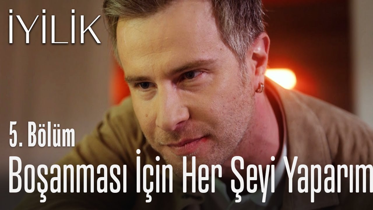 Boşanması için her şeyi yaparım - İyilik 5. Bölüm