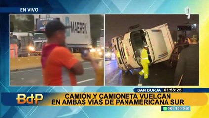 Camión y camioneta vuelcan en ambas vías de la Panamericana Sur