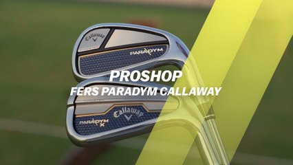 Proshop : Fers Paradym Callaway