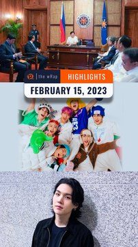 Rappler’s highlights: Marcos summons China ambassador, NCT Dream, BTS' Suga | February 15, 2023 | The wRap