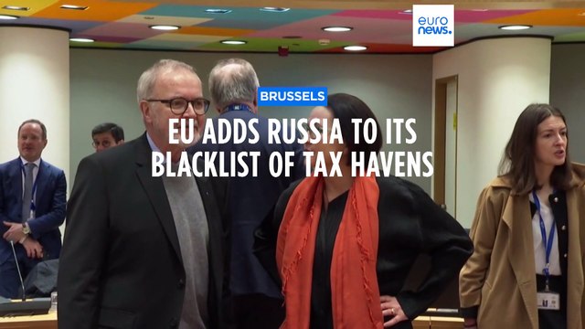 The European Union adds Russia to its blacklist of tax havens