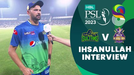 Ihsanullah Interview | Multan Sultans vs Quetta Gladiators | Match 3 | HBL PSL 8 | MI2T