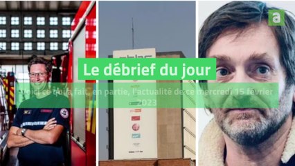 Le débrief du 15 février 2023