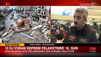 AFAD Başkanı Sezer CNN TÜRK'te afet bölgesiyle ilgili son durumu aktardı