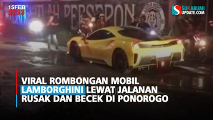 Viral Rombongan Mobil Lamborghini Lewat Jalanan Rusak dan Becek di Ponorogo