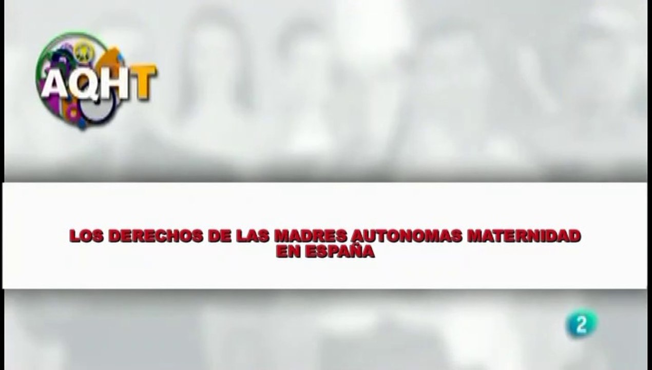 LOS DERECHOS DE LAS MADRES AUTONOMAS MATERNIDAD EN ESPAÑA