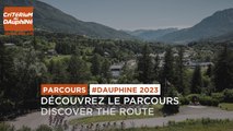 Criterium du Dauphiné 2023 - Découvrez le parcours / Discover the route