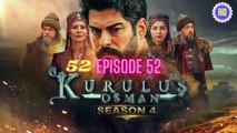 Kurulus Osman Season 4 episode 52 Urdu  HD quality | Kurulus Osman season 4 episode - 52  Urdu dubbed