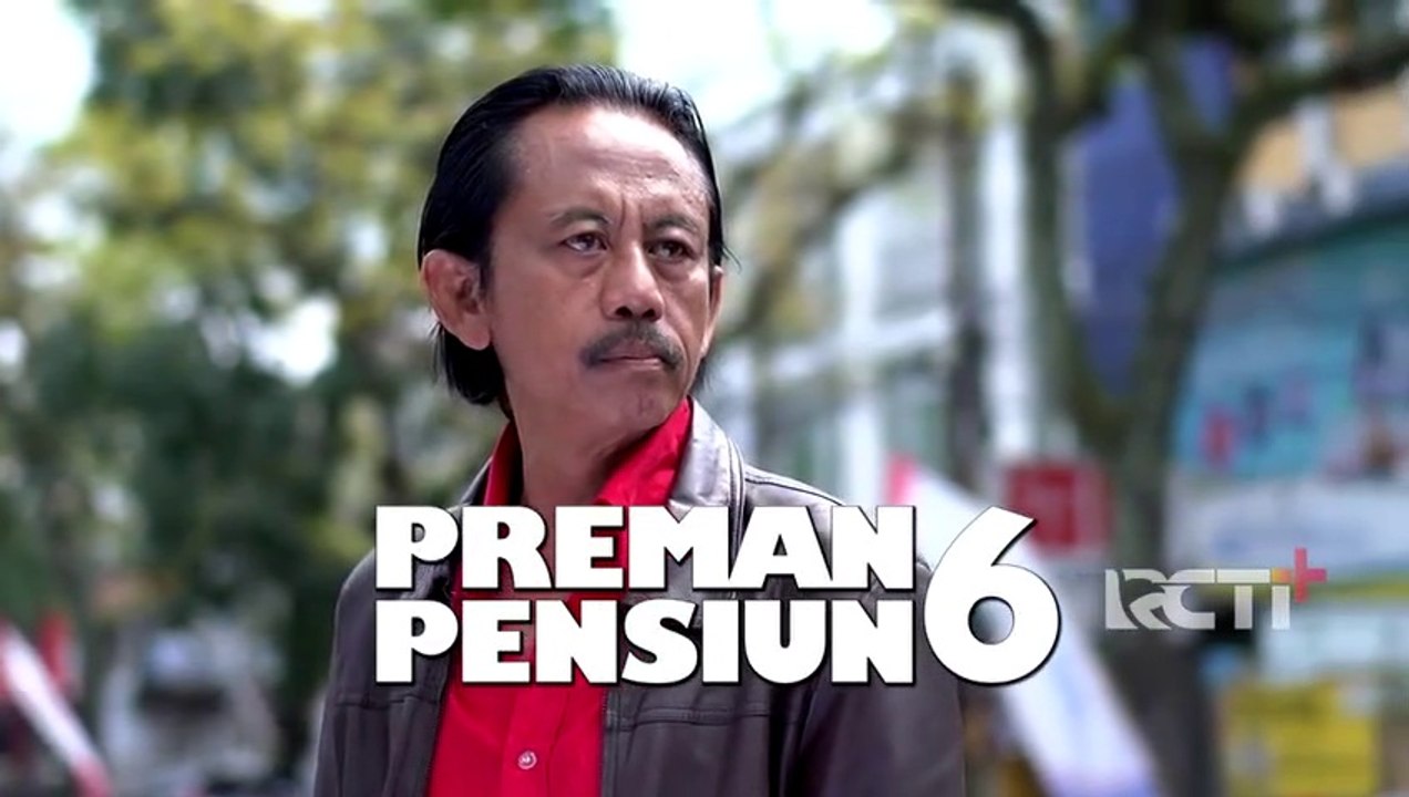 Preman Pensiun 6 Eps. 41 - END