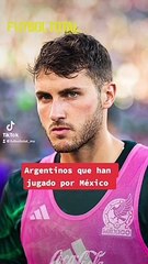 Argentinos que han jugado con Selección Mexicana - Futbol Total