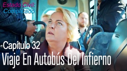 Viaje en autobús del infierno - Estado Civil: Complicado Capítulo 32