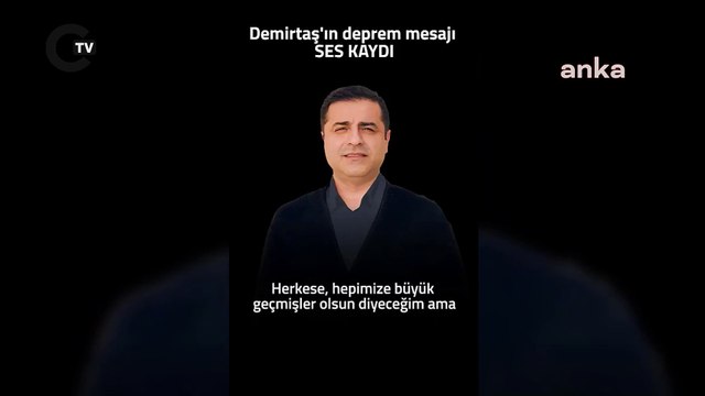 Selahattin Demirtaş'tan sesli mesaj: Birbirimize sarılıp bu en enkazın altından beraberce çıkacağız