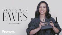 Sarah Yu Shares Her Favorite Designer Items | Designer Favorites | PREVIEW