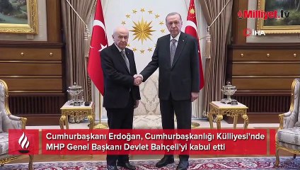 Cumhurbaşkanı Erdoğan ile Bahçeli'nin görüşmesi başla
