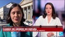 Informe desde Madrid: reforma a la ley del aborto y nueva 'ley trans' en España