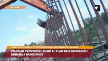 Vialidad provincial sumó el plan de iluminación urbana a municipios
