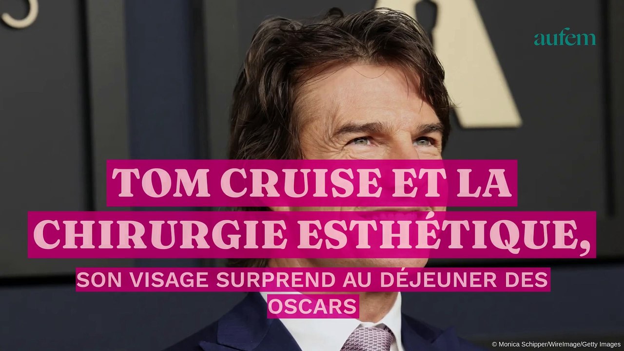 Tom Cruise et la chirurgie esthétique, son visage surprend au déjeuner des Oscars