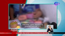 Tindang vape products, kinumpiska ng DTI | SONA