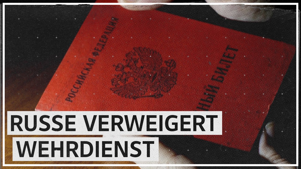 Lieber im Gefängnis als an der Front: Russe verweigert Wehrdienst