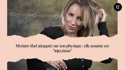 Myriam Abel attaquée sur son physique : elle assume ses "injections"