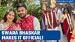 Swara Bhasker Marries Samajwadi Party Leader Fahad Zirar Ahmad, Makes it official | Oneindia News