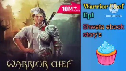 Warrior Chef || Ep1||