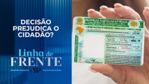 STF decide que inadimplente pode perder CNH e passaporte; analistas debatem | LINHA DE FRENTE